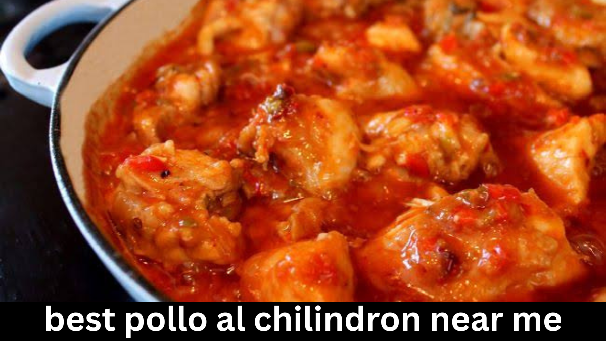 best pollo al chilindron near me
